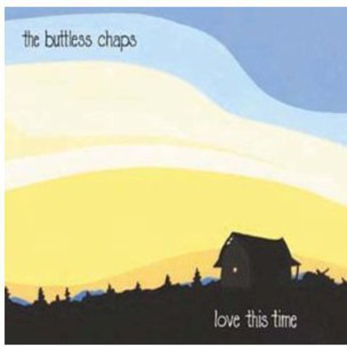Buttless Chaps - Love This Time - Music CD