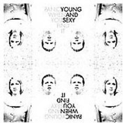 Young & Sexy - Panic When You Find It - Music CD