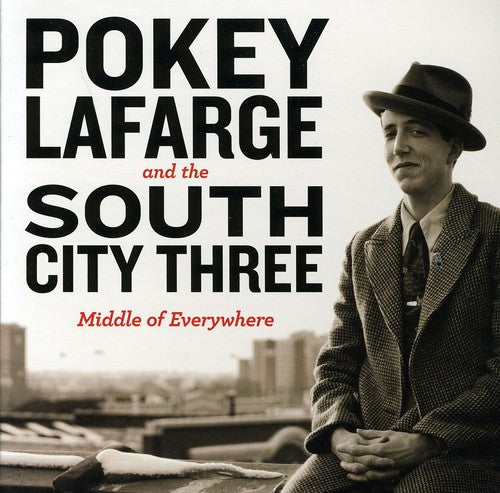 Lafarge,pokey & South City Three - Middle Of Everywhere - Music CD