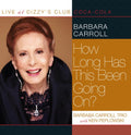 Carroll,barbara - Live At Dizzy's Club - How Long Has This Been - Music CD