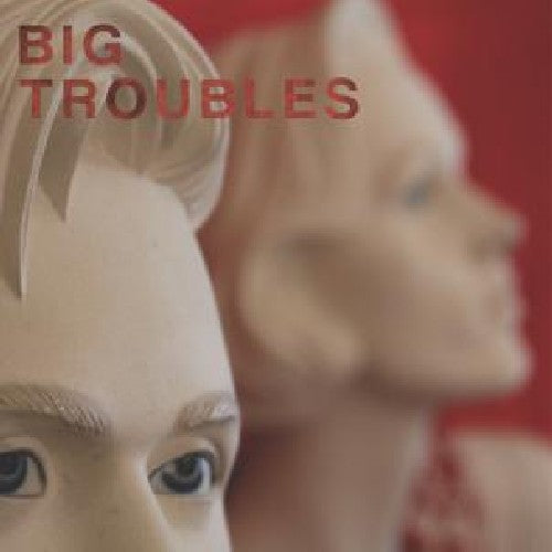 Big Troubles - Sad Girls - Vinyl Record