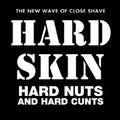 Hard Skin - Hard Nuts & Hard Cunts - Vinyl Record