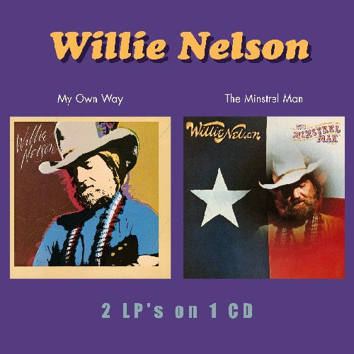 Nelson,willie - My Own Way / The Minstrel Man - Music CD
