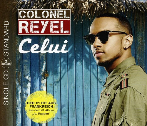 Colonel Reyel - Celui