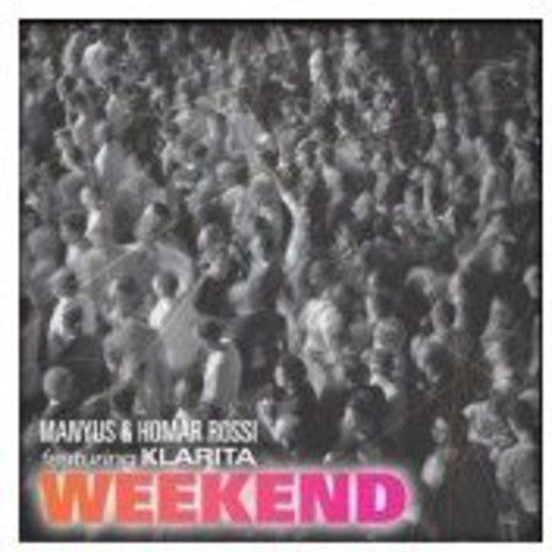 Maynus & Homar Rossi - Weekend