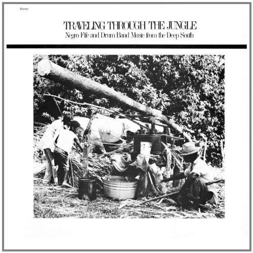 Traveling Through Jungle Fife & Drum Bands / Var - Traveling Through Jungle Fife & Drum Bands / Var - Vinyl Record