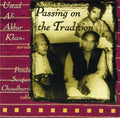 Khan,ali Akbar - Passing On The Tradition - Music CD
