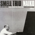 Smell Trio - Naiko - Vinyl Record