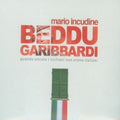 Incudine,mario - Beddu Garibbardi - Music CD