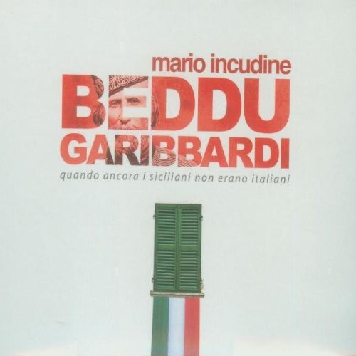 Incudine,mario - Beddu Garibbardi - Music CD