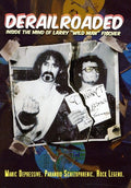 Derailroaded: Inside Mind Larry Wild Man Fischer - Derailroaded: Inside Mind Larry Wild Man Fischer - DVD