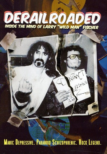 Derailroaded: Inside Mind Larry Wild Man Fischer - Derailroaded: Inside Mind Larry Wild Man Fischer - DVD