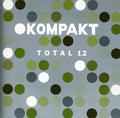 Kompakt Total 12 / Various - Kompakt Total 12 / Various - Music CD