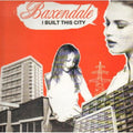 Baxendale - I Built This City - Vinyl Record