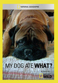My Dog Ate What? - My Dog Ate What? - DVD