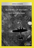 Blowing Up History: Nazi Super Bombs - Blowing Up History: Nazi Super Bombs - DVD