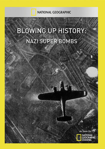 Blowing Up History: Nazi Super Bombs - Blowing Up History: Nazi Super Bombs - DVD