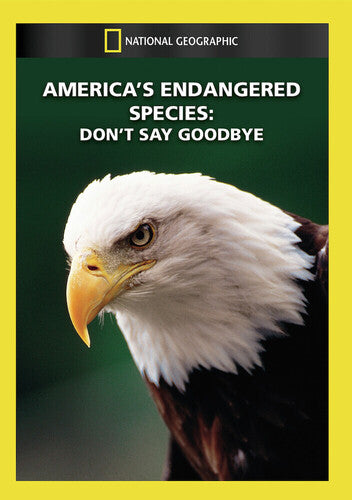 America's Endangered Species: Don't Say Goodbye - America's Endangered Species: Don't Say Goodbye - DVD