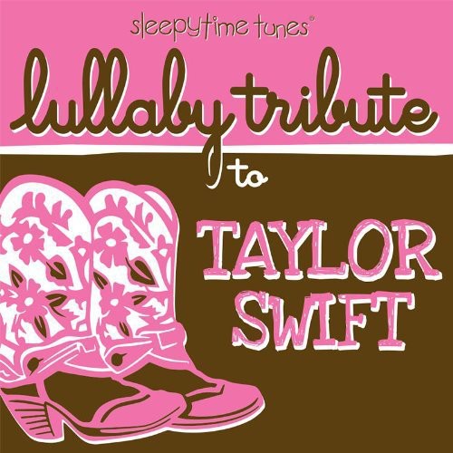 Lullaby Tribute - Sleepytime Tunes Lullaby Tribute To Taylor Swift - Music CD