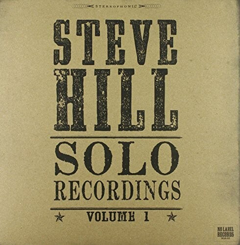 Hill,steve - Solo Recordings 1 - Vinyl Record