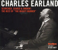 Earland,charles - Scorched Seared & Smokin: B.o. Mighty Burner - Music CD