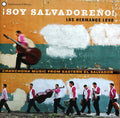 Hermanos Lovo - Soy Salvadore: Hermanos Lovo Chanchona Music - Music CD