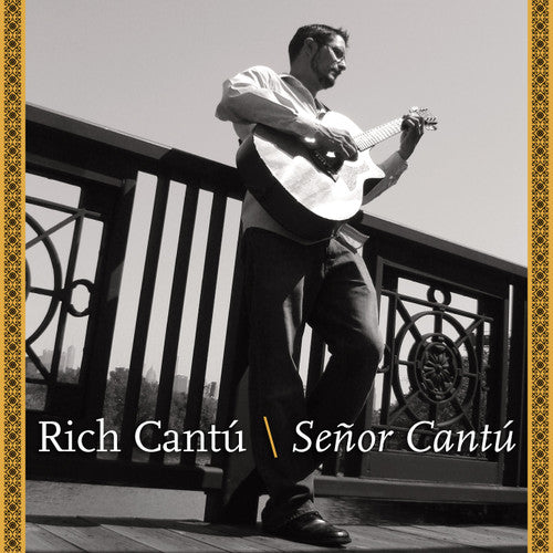 Cantu,rich - Senor Cantu - Music CD