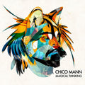 Mann,chico - Magical Thinking - Music CD