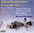 Khachaturian / Mclachlan - Piano Music - Music CD