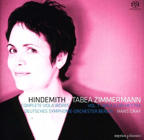 Hindemith / Zimmermann / Deutsches Sym Orch Berlin - Complete Viola Works 1 - Super Audio CD