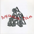 Aquarius Trio - Lindwall Rydberg & Perder - Music CD