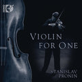 Milstein / Bach / Schnittke / Stanislav Pronin - Violin For One - Music CD