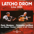 Latcho Drom - Live 2001 - Music CD