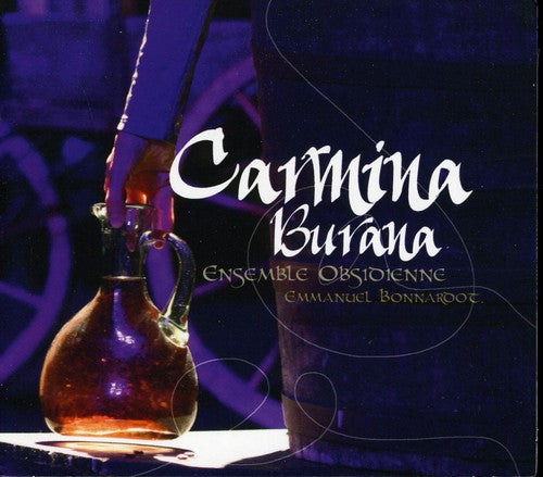 Bonnardot / Ensemble Obsidienne - Carmina Burana - Music CD