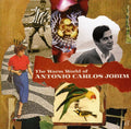 Jobim,antonio Carlos - Warm World Of Antonio Carlos Jobim - Music CD