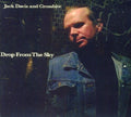 Davis,jack - Drop From The Sky - Music CD
