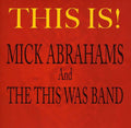 Abrahams,mick & This Was Band - This Is - Music CD