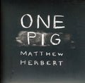 Herbert,matthew - One Pig - Music CD
