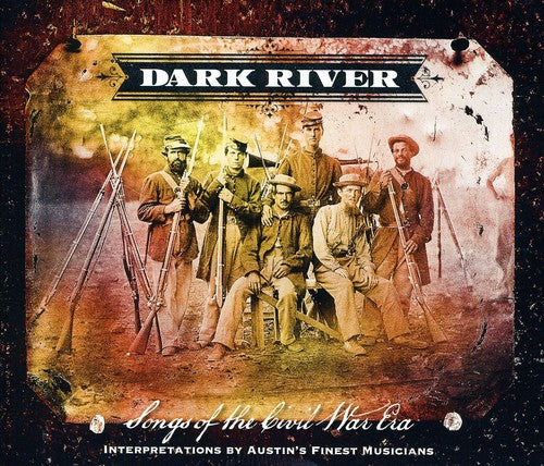 Dark River: Songs From The Civil War Era / Var - Dark River: Songs From The Civil War Era / Var - Music CD