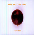 Keep Away The Dead [180 Gram] Vinyl Record