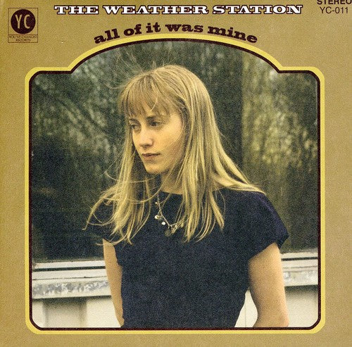 Weather Station - All Of It Was Mine - Music CD