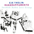 Thelin,eje - Raggruppamento - Music CD