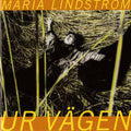 Lindstrom,maria - Ur Vagen - Music CD