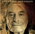 Johanson / Sagakvartetten - Chez Nous - Music CD
