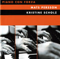 Hallnas / Hambraeus / Hansen / Persson / Scholz - Piano Con Forza - Music CD