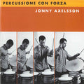 Axelsson,jonny - Percussione Con Forza - Music CD