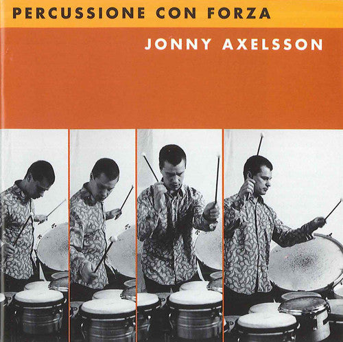 Axelsson,jonny - Percussione Con Forza - Music CD