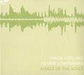 Hoglind / Lownemark - Visage Of The Voice - Music CD