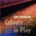 Erikson,ake - Colours In Play - Music CD