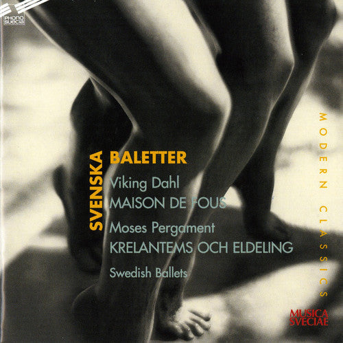 Dahl / Sveriges Radios Symfoniorkester - Svenska Baletter - Music CD